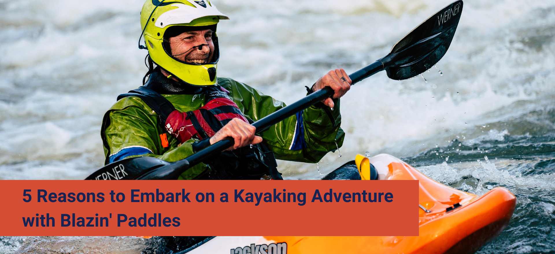 5 Reasons to Embark on a Kayaking Adventure with Blazin' Paddles