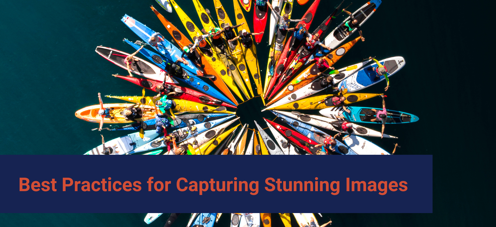 Best Practices for Capturing Stunning Images