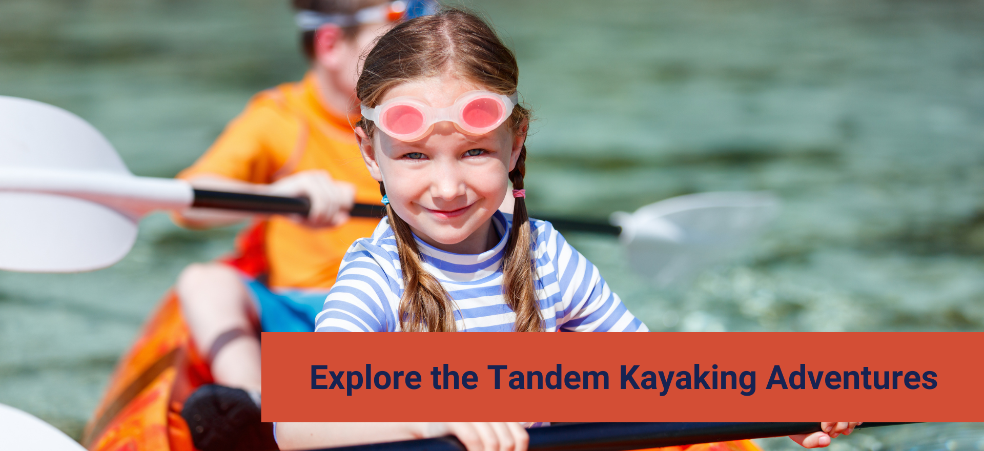 Explore The Tandem Kayaking Adventures