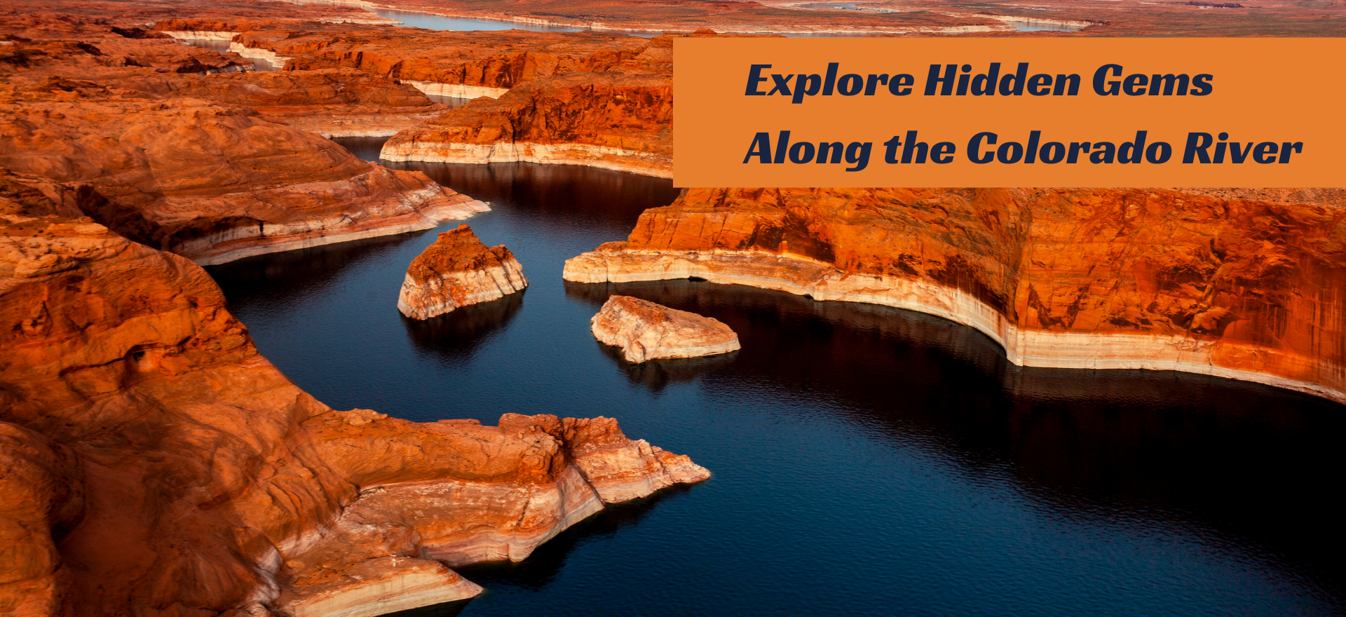 Explore Hidden Gems Along the Colorado River