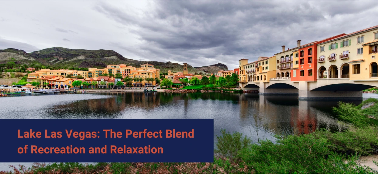 Lake Las Vegas The Perfect Blend of Recreation and Relaxation